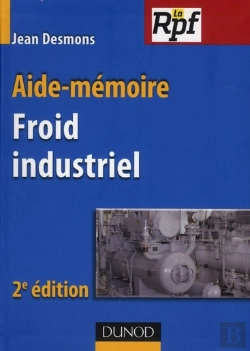 Bertrand.pt - Aide-Mémoire ; Froid Industriel (2e Édition)
