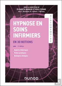 Bertrand.pt - Aide-Mémoire : Hypnose En Soins Infirmiers : En 30 Notions (2e Édition)
