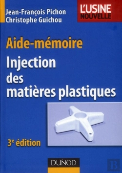 Bertrand.pt - Aide-Memoire Injection Des Matieres Plastiques - 3e Edition