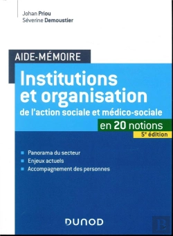 Bertrand.pt - Aide-Memoire - Institutions Et Organisation De L'Action Sociale Et Medico-Sociale - 5e Ed.
