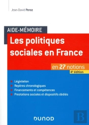 Aide-Mémoire ; Les Politiques Sociales En France ; En 28 Notions (4e Édition)