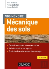 Aide-Mémoire : Mécanique Des Sols ; Aspects Mécaniques Des Sols Et Des Structures (3e Édition)