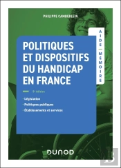 Aide-Memoire - Politiques Et Dispositifs Du Handicap En France - 5e Ed