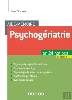 Bertrand.pt - Aide-Mémoire : Psychogériatrie ; En 24 Notions (3e Édition)