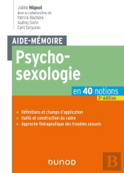 Aide-Mémoire : Psychosexologie : En 40 Notions (3e Édition)