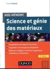 Aide-Mémoire ; Science Des Matériaux (4e Édition)