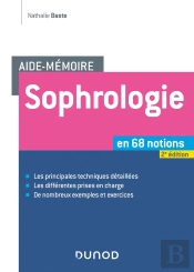 Aide-Mémoire : Sophrologie ; En 68 Notions (2e Édition)