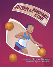 Aiden, The Basketball Star!
