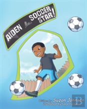 Aiden, The Soccer Star!