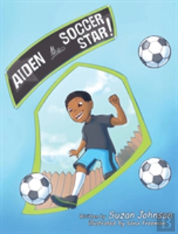 Bertrand.pt - Aiden, The Soccer Star!