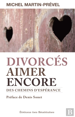 Bertrand.pt - Aider Les Divorcés À Retrouver Leur Vocation Humaine À L'Amour