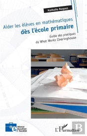 Aider Les Élèves En Mathématiques Dès L'École Primaire : Guide Des Pratiques Du What Works Clearinghouse