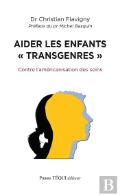 Aider Les Enfants 'Transgenres' : Contre L'Américanisation Des Soins