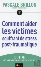 Aider Les Victimes De Stress Post Traumatiques