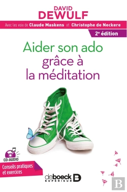 Bertrand.pt - Aider Son Ado Grâce À La Méditation ; Conseils Pratiques Et Exercices (2e Édition)