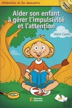 Bertrand.pt - Aider Son Enfant A Gerer L'Impulsivite Et L'Attention