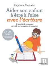 Aider Son Enfant A Surmonter Le Blocage De L Ecriture