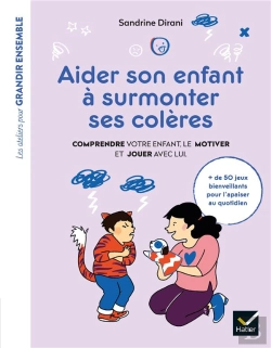 Bertrand.pt - Aider Son Enfant A Surmonter Ses Coleres