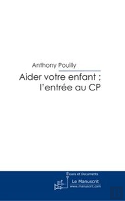 Bertrand.pt - Aider Votre Enfant : L'Entrée Au Cp
