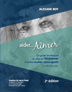 Bertrand.pt - Aider...Aimer - Un Guide Heuristique Au Pays De L'Alzheimer Et Autres Troubles Neurocognitifs