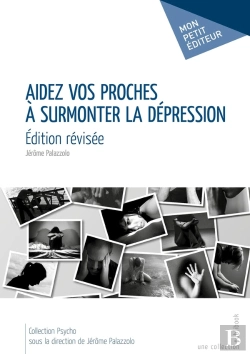 Bertrand.pt - Aidez Vos Proches À Surmonter La Dépression : Édition Révisée