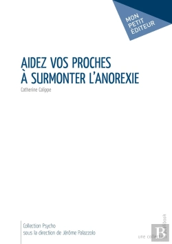 Bertrand.pt - Aidez Vos Proches À Surmonter L'Anorexie