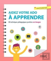 Aidez Votre Ado A Apprendre
