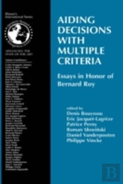 Aiding Decisions With Multiple Criteria