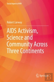Aids Activism, Science And Community Across Three Continents