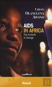 Aids In Africa ; The Audacity Of Change