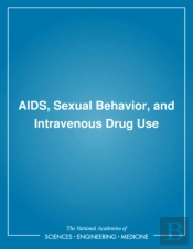 Aids, Sexual Behavior, And Intravenous Drug Use