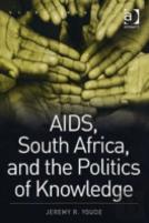 Aids, South Africa, And The Politics Of Knowledge