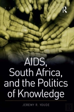 Bertrand.pt - Aids, South Africa, And The Politics Of Knowledge