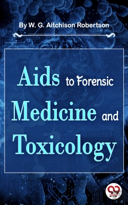 Bertrand.pt - Aids To Forensic Medicine And Toxicology