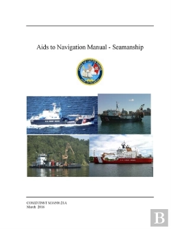Bertrand.pt - Aids To Navigation Manual: Seamanship - Comdtinst M16500.21a (March 2016)