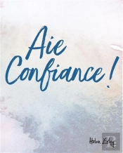 Aie Confiance !