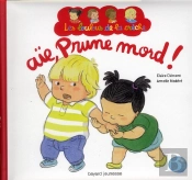 Aie, Prune Mord ! - Loulous De La Creche