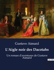 Aigle Noir Dacotahs