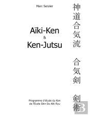Aïki-Ken Et Ken-Jutsu