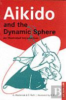 Aikido And The Dynamic Sphere