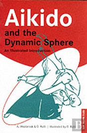 Aikido And The Dynamic Sphere