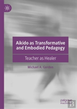 Bertrand.pt - Aikido As Transformative And Embodied Pedagogy