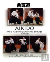 Aikido Basic And Intermediate Studies Revised