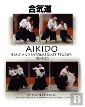 Aikido Basic And Intermediate Studies Revised