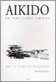 Aikido em Três Lições Simples