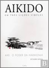 Aikido em Três Lições Simples