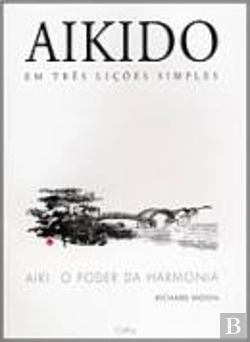 Bertrand.pt - Aikido em Três Lições Simples