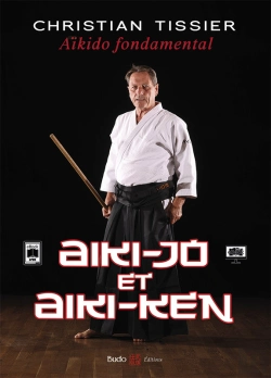 Bertrand.pt - Aikido Fondamental : Aiki-Jo Et Aiki-Ken