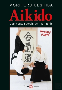 Bertrand.pt - Aïkido L'Art Martial Contemporain De L'Harmonie : Pratique Et Esprit