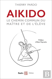 Aïkido ; Le Chemin Commun Du Maître Et De L'Élève